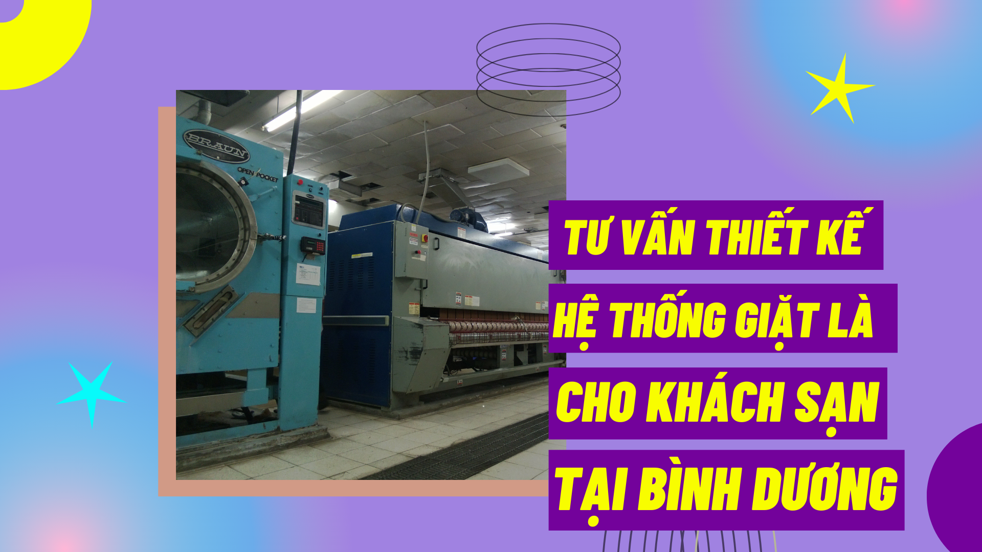 Tư vấn thiết kế hệ thống giặt là cho khách sạn tại Bình Dương