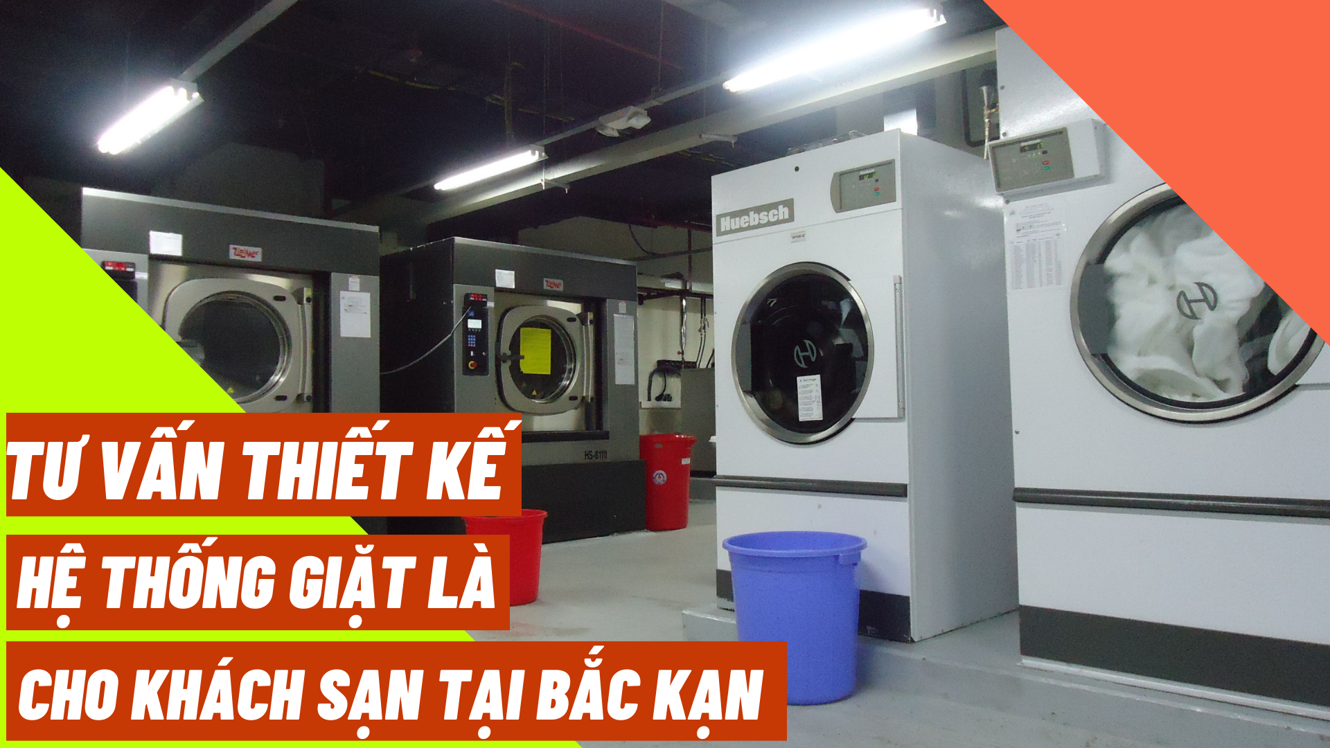 Tư vấn thiết kế hệ thống giặt là cho khách sạn tại Bắc Kạn