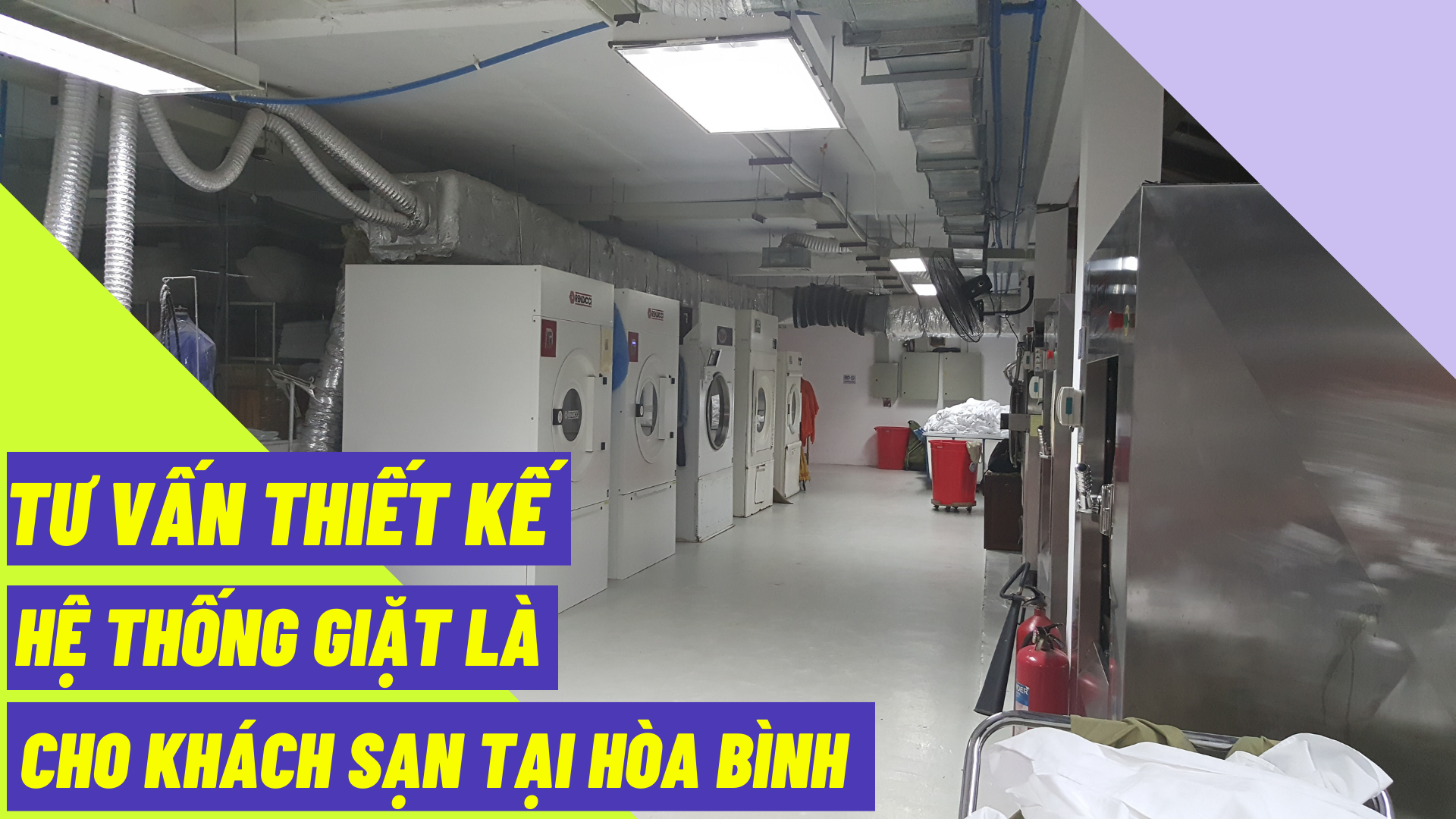 Tư vấn thiết kế hệ thống giặt là cho khách sạn tại Hòa Bình