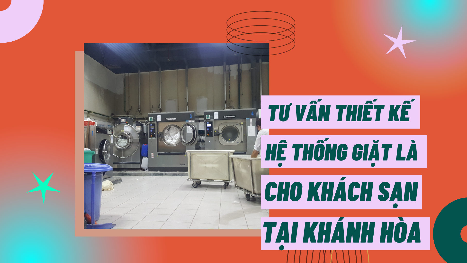 Tư vấn thiết kế hệ thống giặt là cho khách sạn tại Khánh Hòa