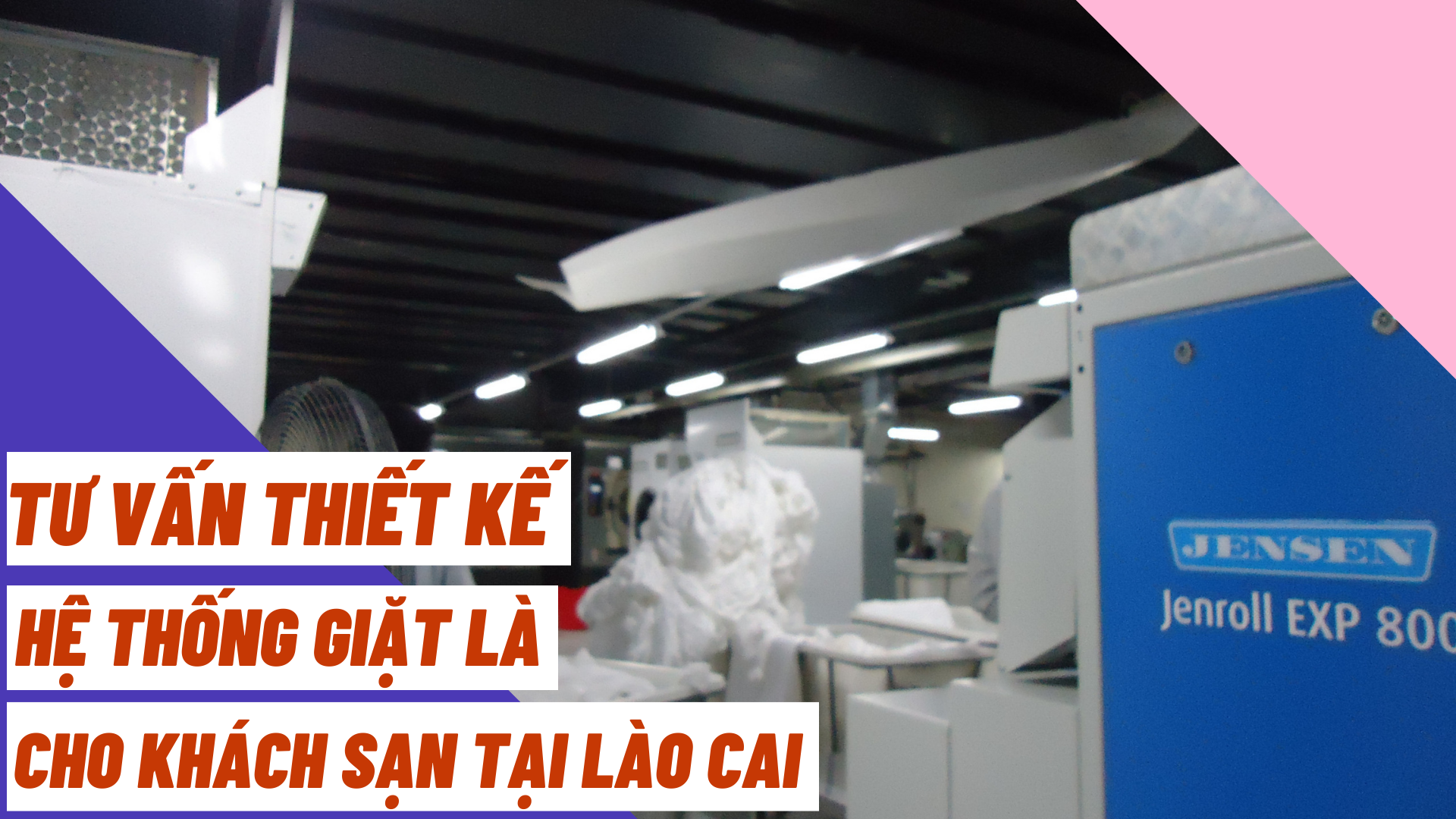 Tư vấn thiết kế hệ thống giặt là cho khách sạn tại Lào Cai