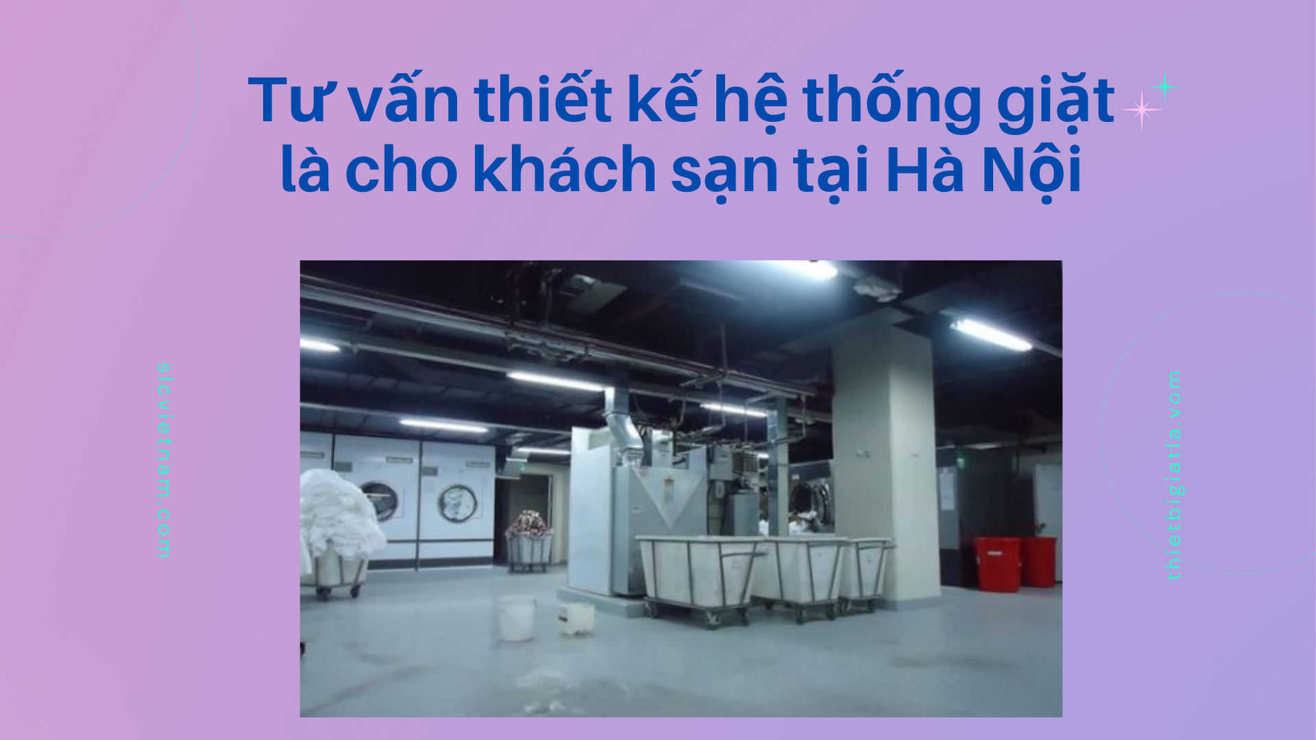 Tư vấn thiết kế hệ thống giặt là cho khách sạn tại Hà Nội