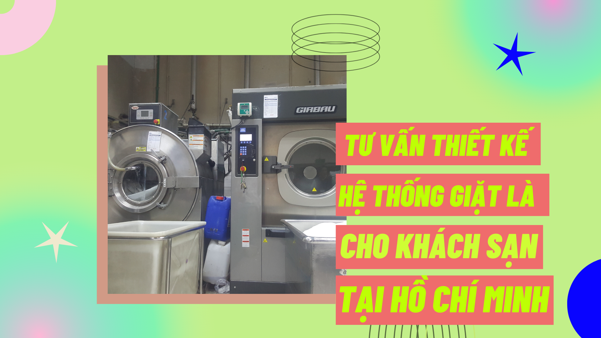 Tư vấn thiết kế hệ thống giặt là cho khách sạn tại Hồ Chí Minh