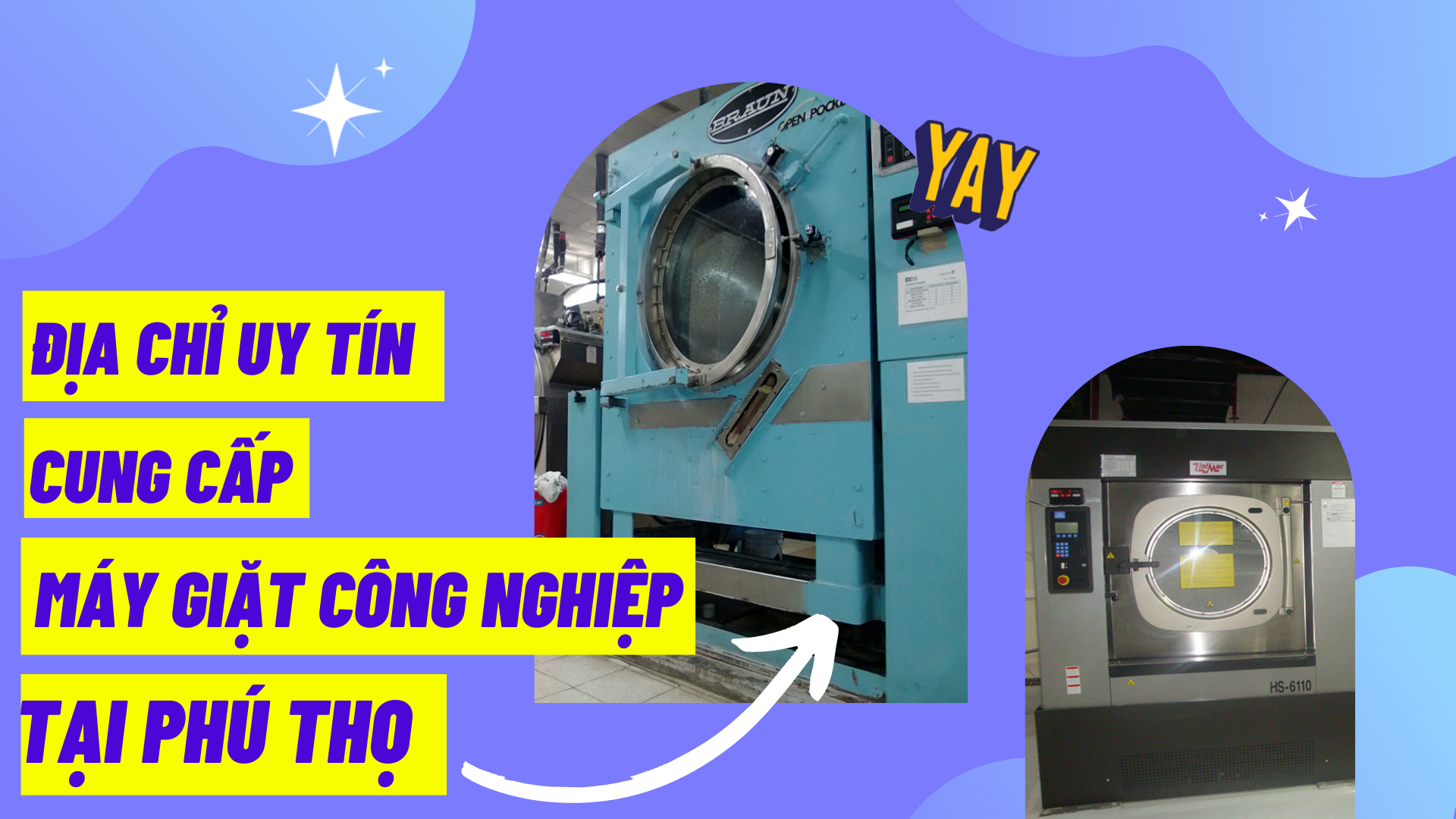 Địa chỉ uy tín cung cấp máy giặt công nghiệp tại Phú Thọ