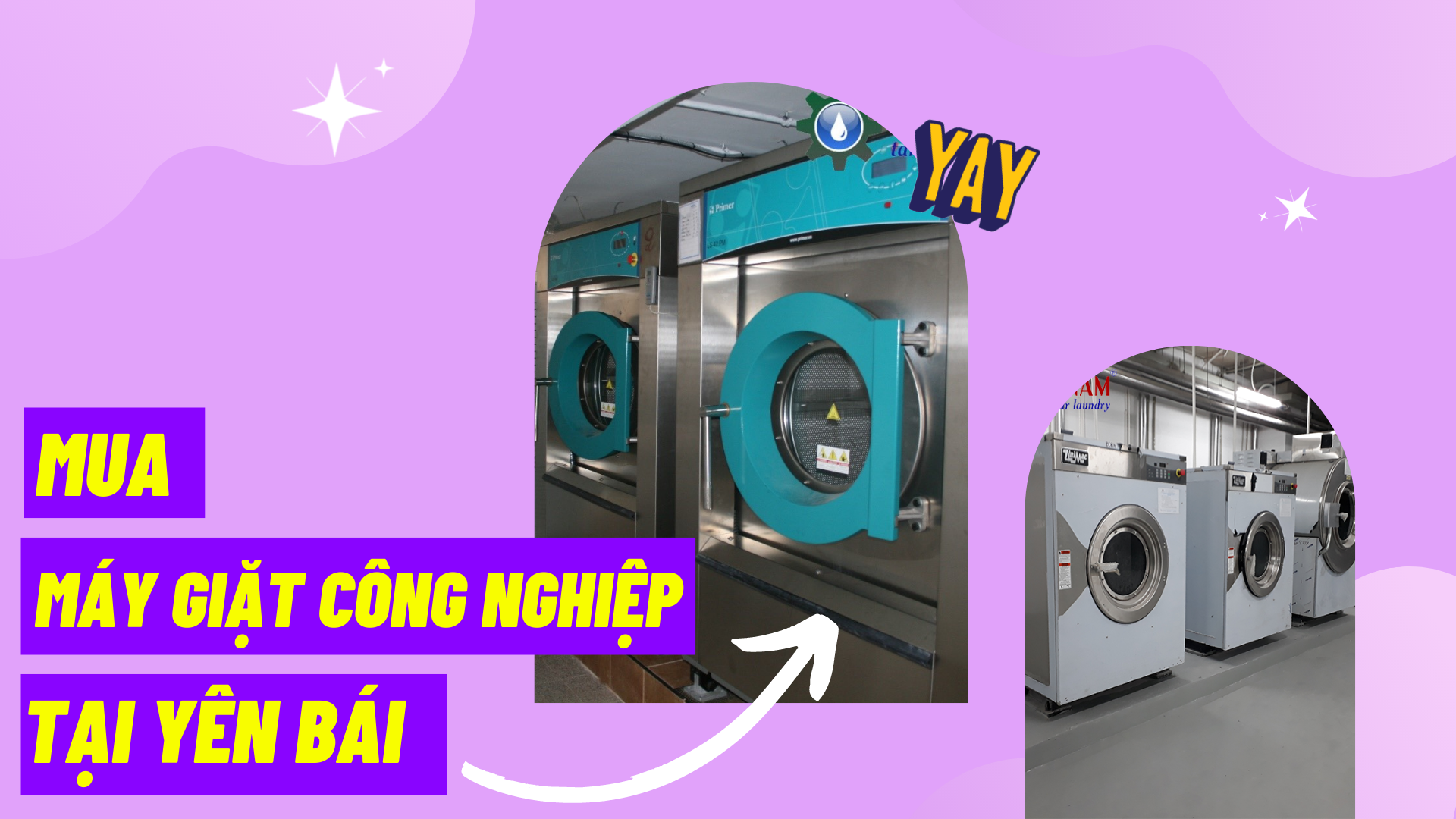 Địa chỉ uy tín cung cấp máy giặt công nghiệp tại Yên Bái